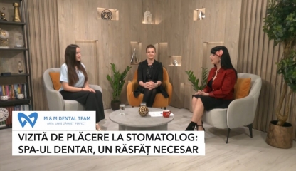 Vizită de plăcere la stomatolog. SPA-ul dentar, un răsfăț necesar